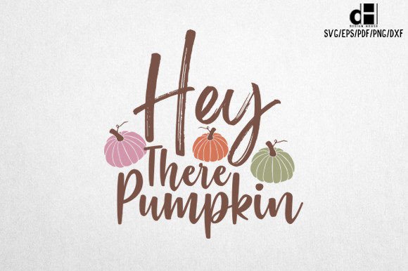 Download Fall Hey There Pumpkin SVG Design - Fall Collection